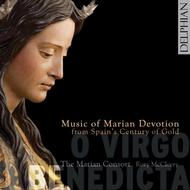O Virgo Benedicta: Music of Marian Devotion from Spains Century of Gold | Delphian DCD34086