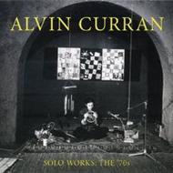 Alvin Curran - Solo Works: The 70s | New World Records NW80713