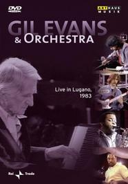 Gil Evans and Orchestra: Live in Lugano, 1983 | Arthaus 107113