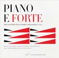 Piano e Forte: Music around Cristoforis early pianoforte (Florence, c.1730) | Glossa GCD922504