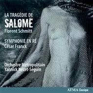 Schmitt - La Tragedie de Salome / Franck - Symphony | Atma Classique ACD22647