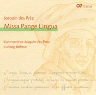 Des Prez - Missa Pange Lingua