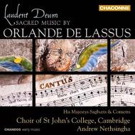 Laudent Deum: Sacred Music by Orlande de Lassus | Chandos - Chaconne CHAN0778