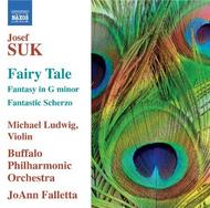 Suk - Fantasy in G Minor, Fairy Tale, Fantastic Scherzo