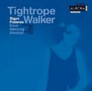 Sigyn Fossnes: Tightrope Walker | Aurora ACD5036