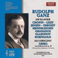 Rudolph Ganz as Pianist and Conductor | Guild - Historical GHCD2377