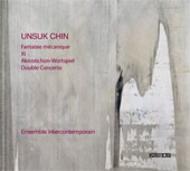 Unsuk Chin - Fantaisie Mechanique, Xi, Double Concerto, etc