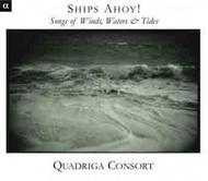 Ships Ahoy! Songs of Winds, Waters & Tides
