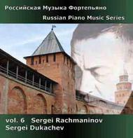 Russian Piano Music Vol.6 - Rachmaninov | Divine Art DDA25095