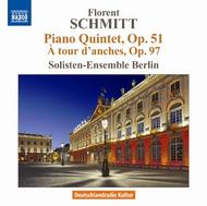 Schmitt - Piano Quintet, A Tour d�Anches