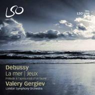 Debussy - La Mer, Jeux, Prelude | LSO Live LSO0692