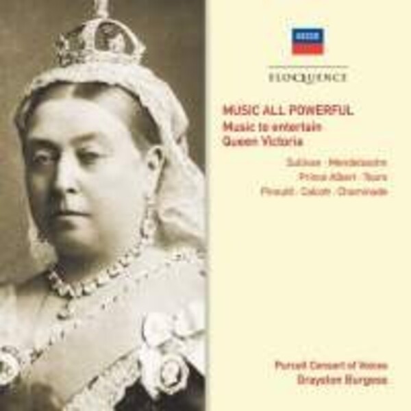 Music All Powerful: Music to entertain Queen Victoria | Australian Eloquence ELQ4802091