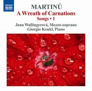 Martinu - A Wreath of Carnations: Songs Vol.1