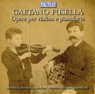 Gaetano Fusella - Violin & Piano Works | Tactus TC870601