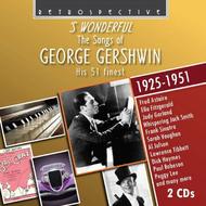 S Wonderful: The Songs of George Gershwin (His 51 finest) | Retrospective RTS4176