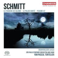 Schmitt - Tragedie de Salome, Psaume 47, Palais Hante | Chandos CHSA5090