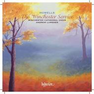 Howells - The Winchester Service & other late works