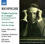 Respighi - Violin Concerto, Aria, Suite, Rossiniana