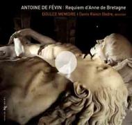 Antoine de Fevin - Requiem dAnne de Bretagne
