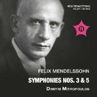 Mendelssohn - Symphonies Nos 3 & 5