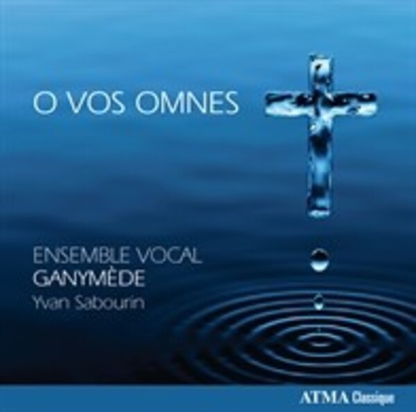 O Vos Omnes (Sacred & Secular Choral Music) | Atma Classique ACD22631