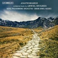 Anatiomaros: Orchestral Music of Arwel Hughes | BIS BISCD1674