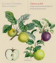 Chansons au Luth: Songs & Instrumental Pieces from the Renaissance