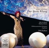 Schreker - Der Ferne Klang