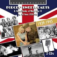 Forces� Sweethearts & Heart-Throbs of World War II