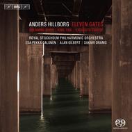 Hillborg - Eleven Gates & other orchestral works | BIS BISSACD1406