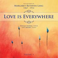 Margaret Ruthven Lang - Love is Everywhere (Songs Vol.1) | Delos DE3407
