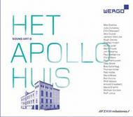 Sound Art @ Het Apollohuis | Wergo WER20692