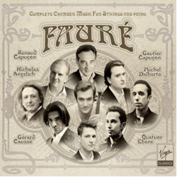 Faure - Complete Chamber Music for Strings & Piano | Virgin 0708752