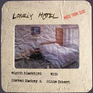 Mackey - Lonely Motel: Music from Slide | Cedille Records CDR90000128