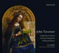 Taverner - Imperatrix Inferi: Votive Antiphons & Ritual Music | Obsidian CD707