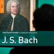 The Rough Guide to J S Bach