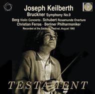 Joseph Keilberth conducts Schubert, Berg & Bruckner | Testament SBT21472
