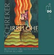 Schreker - Irrelohe