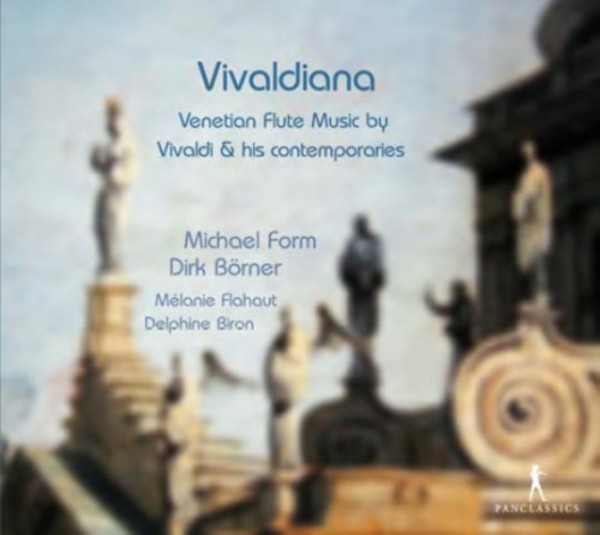 Vivaldiana: Venetian Flute Music by Vivaldi & his contemporaries | Pan Classics PC10255