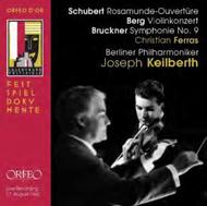 Joseph Keilberth conducts Schubert, Berg & Bruckner