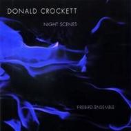 Donald Crockett - Night Scenes | New World Records NW80718
