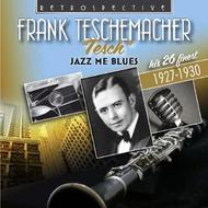 Frank Teschemacher: Jazz Me Blues (His 26 Finest) | Retrospective RTR4194