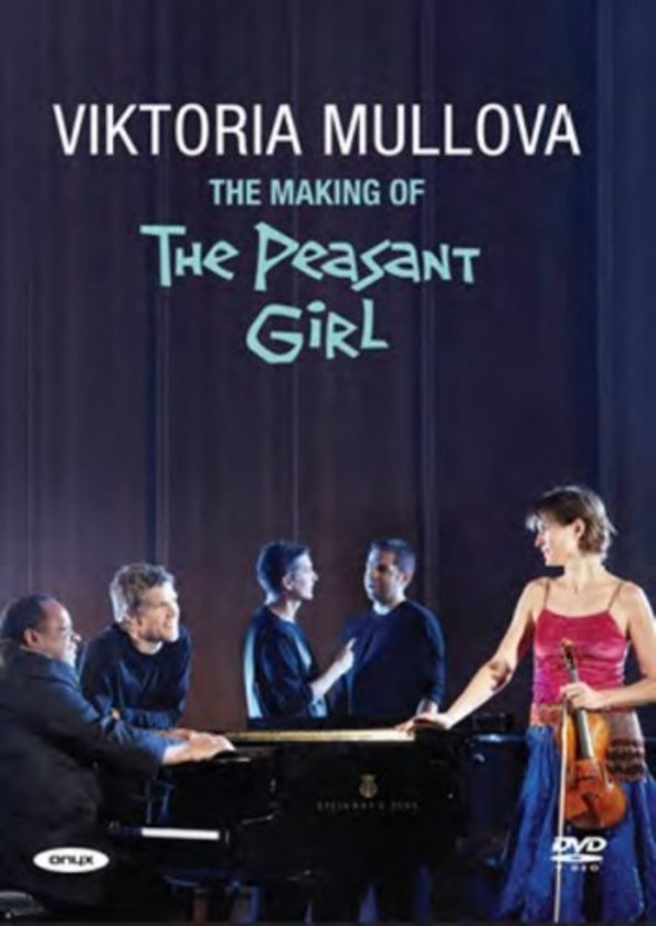 Viktoria Mullova: The Making of the Peasant Girl