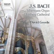 J S Bach - 1714 Silbermann Organ, Freiberg Cathedral | Signum SIGCD261