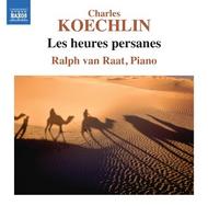Koechlin - Les Heures Persanes