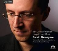 Ewald Demeyere plays 18th-Century Flemish Harpsichord Music | Challenge Classics CC72528