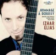 Izhar Elias: Hommage a Debussy | Brilliant Classics 9246