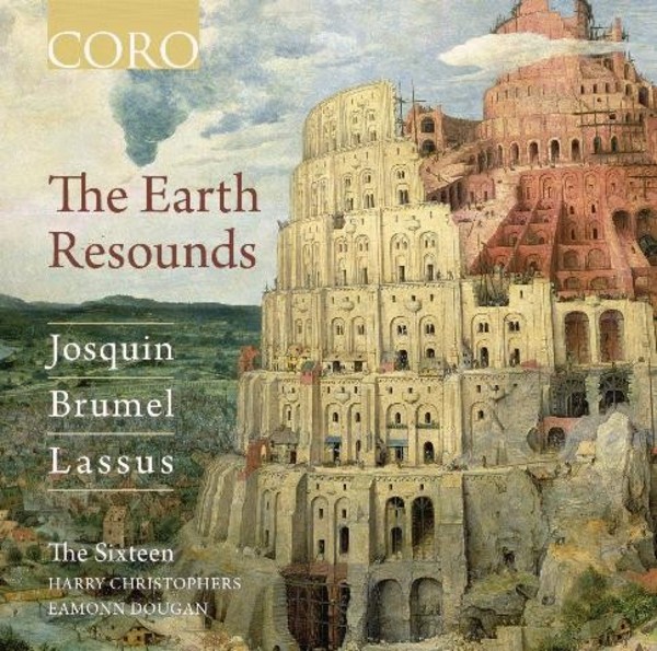 The Sixteen: The Earth Resounds