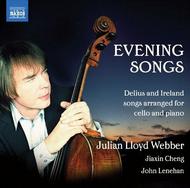 Evening Songs: Delius & Ireland Songs arranged for cello and piano | Naxos 8572902