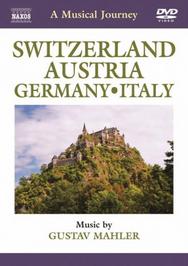 Musical Journey: Switzerland/Austria/Germany/Italy | Naxos - DVD 2110550